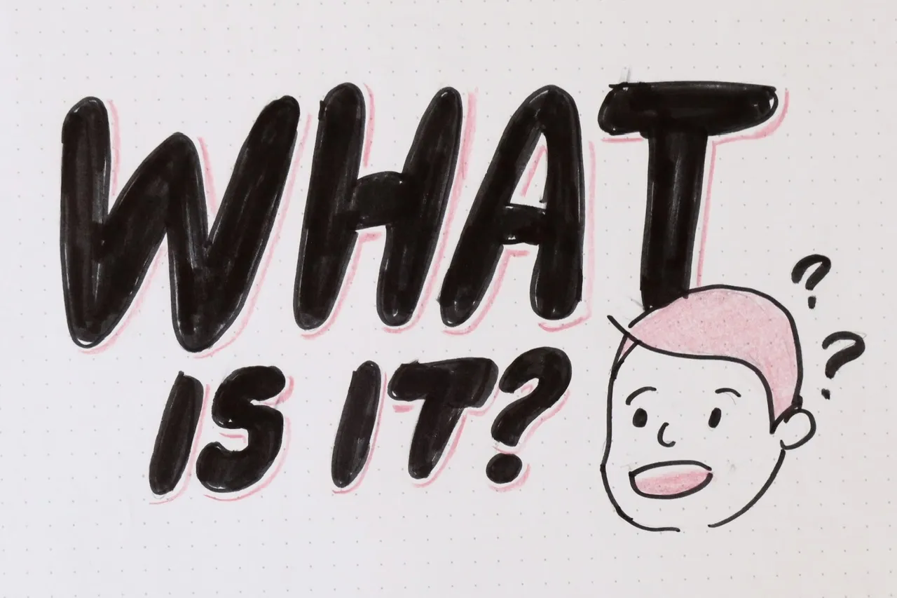 hand drawn lettering saying what is it
